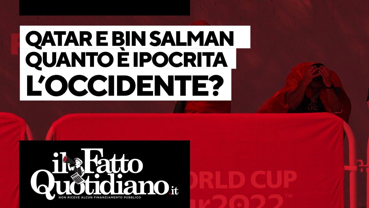 Qatar e Bin Salman, quanto è ipocrita l'Occidente? Segui la diretta con Peter Gomez