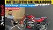 Matter Electric Bike MALAYALAM Walkaround | 150KM Range, 520Nm Torque | #KurudiNPepe