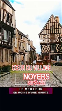 6 - CŒUR DE VILLAGE de NOYERS-SUR-SEREIN en BOURGOGNE