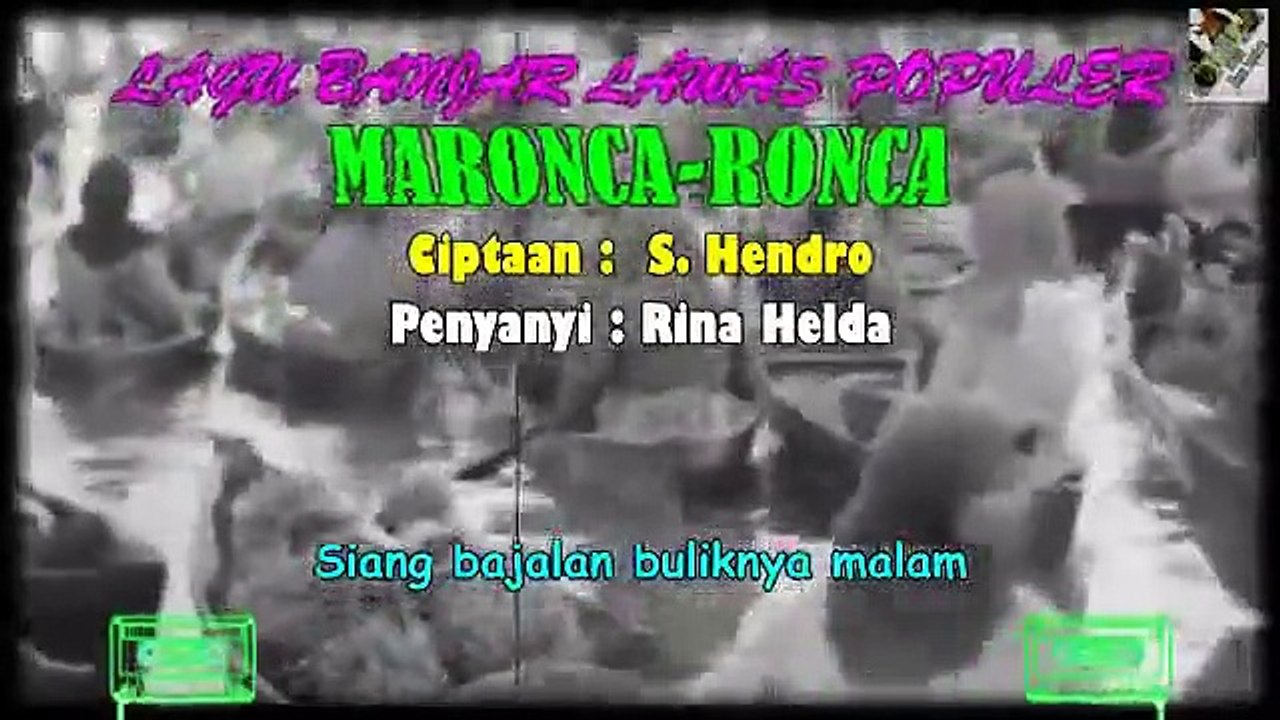 Original Banjar Songs Of The 80s - 90s 'Maronca-Ronca'