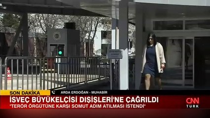 İsveç'in Ankara Büyükelçisi, Dışişleri Bakanlığı'na çağırıldı
