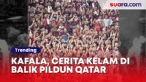 Kafala: Cerita Gelap Di Balik Mewahnya Stadion Piala Dunia Qatar