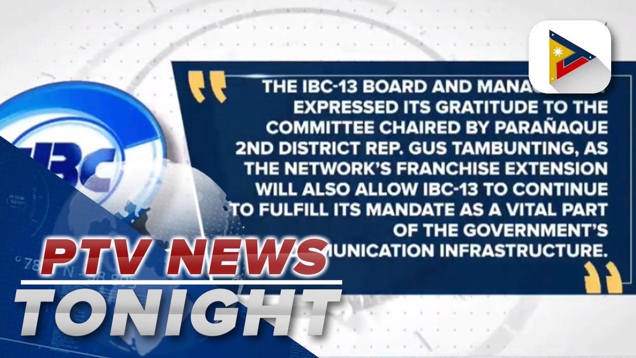 Lower House approves measure granting 25-year extension to IBC13's franchise