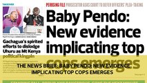 The News Brief: Baby Pendo: New evidence implicating top cops emerges.