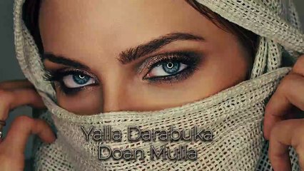 Arabic Remix 2023 _ Yalla Darabuka - Doan Mulla _ New Arabic Remix Song 2023