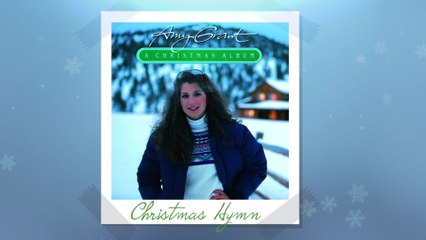 Amy Grant - Christmas Hymn