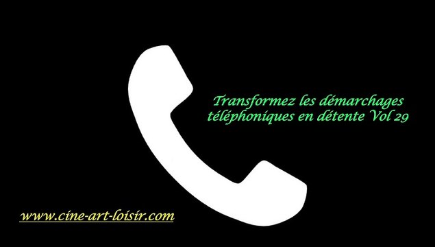 Démarchages téléphoniques en détente juste pour rire Les délires de Jean-Claude avec (Madame Nardine ) Vol 29 avec Ciné Art Loisir