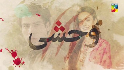 Wehshi - Episode 25 ( Khushhal Khan, Komal Meer & Nadia Khan ) - 21st November 2022 - HUM TV Drama