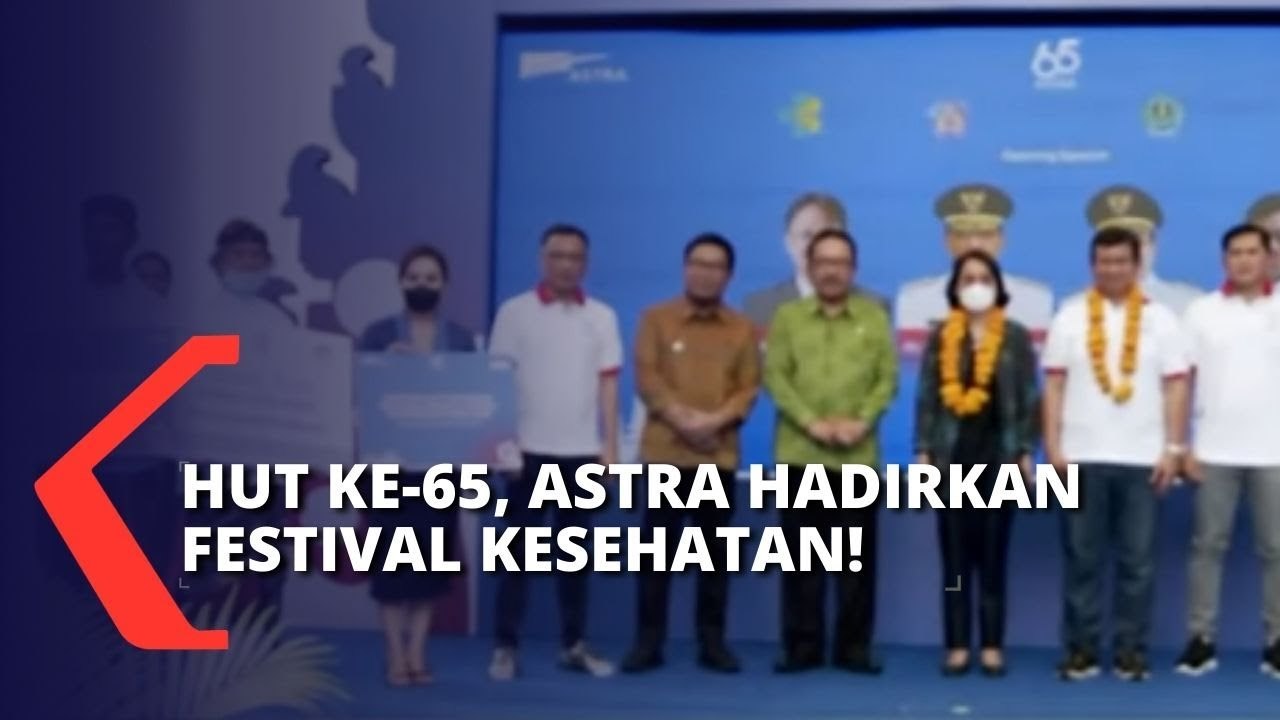 HUT Ke-65, Astra Hadirkan Festival Kesehatan Bertajuk 'Establish Sustainable Family Wellness'!