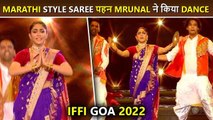 Mrunal Thakur's Performance Sets The Stage On Fire, Dances In A Nauvari Saree At IFFI Goa 2022