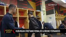 Ada Apa dengan Hubungan Antara Cristiano Ronaldo & Bruno Fernandes?