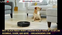 Best Black Friday Robot Vacuum Deals: Save Up to 60% on Roombas, Shark, and More - 1BREAKINGNEWS.COM