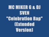 MC MIKER G & DJ SVEN - CELEBRATION RAP (maxi version)