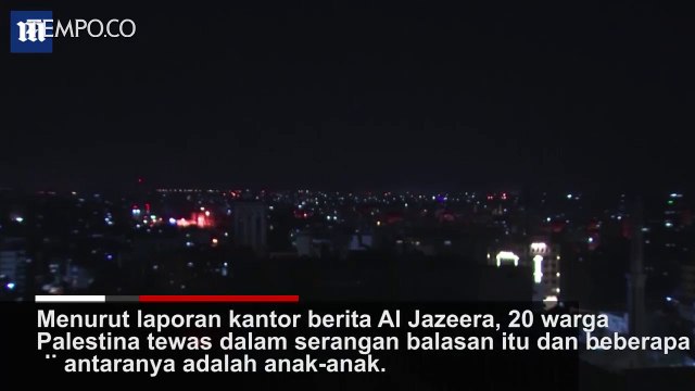 Israel Balas Serangan Roket Hamas, 20 Orang Tewas Termasuk Anak-anak