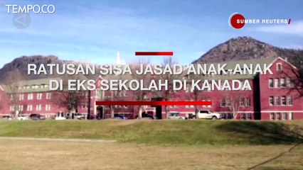 215 Sisa Jasad Anak-anak Ditemukan di Eks Sekolah di Kanada
