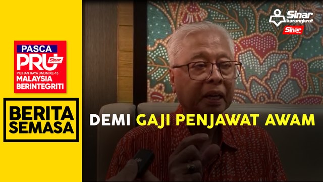 PASCA PRU15: Kerajaan berfungsi seperti biasa