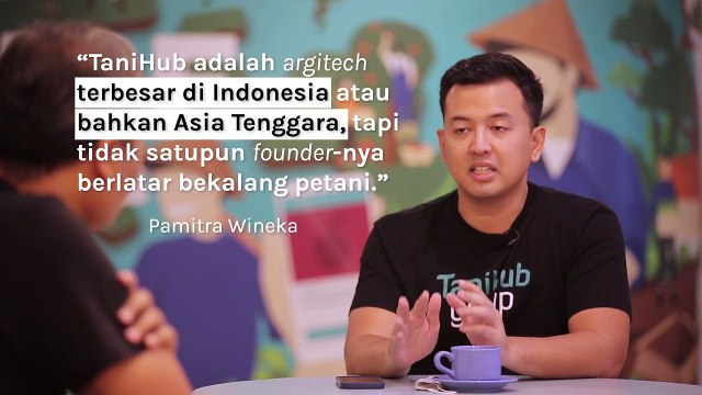 INI BUDI - Pamitra Wineka, Investasi Rp 1 Triliun di TaniHub