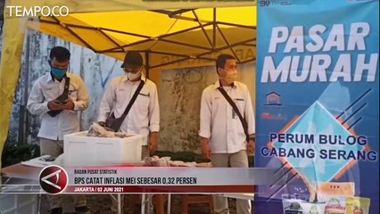 BPS Mencatat Inflasi saat Mei Sebesar 0,32 Persen