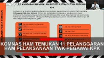 Komnas Temukan 11 Pelanggaran HAM Pelaksanaan TWK Pegawai KPK