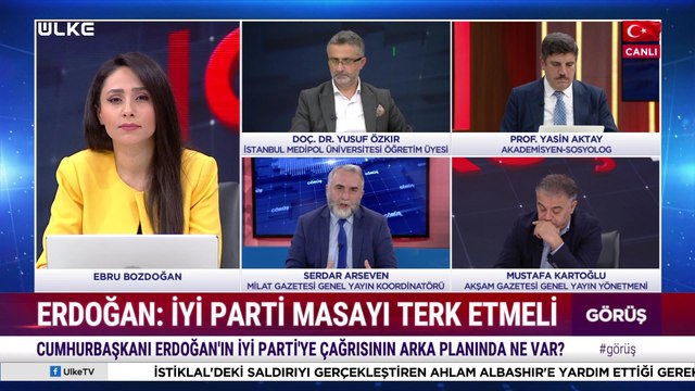 Görüş - Serdar Arseven, Doç. Dr. Yusuf Özkır, Mustafa Kartoğlu, Prof. Dr. Yasin Aktay | 19 Kasım 2022