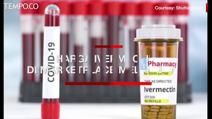 Harga Ivermectin di Marketplace Melambung, Ada yang Jual di Atas Rp 500 Ribu