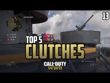 COD WWII: TOP 5 CLUTCHES OF THE WEEK #13 - Call of Duty World War 2