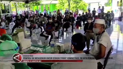 Pemprov DKI Jadikan Vaksin Syarat Administrasi, Ini Tanggapan Pengamat