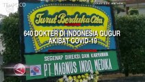 640 Dokter di Indonesia Gugur Akibat Covid-19, Jawa Timur Terbanyak