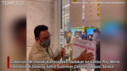 Gubernur Anies Baswedan Sidak 2 Kantor Non-Esensial, Marahi Pegawai Ray White