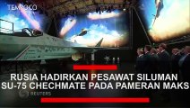 Rusia Hadirkan Pesawat Siluman SU-75 Checkmate Pada Pameran MAKS