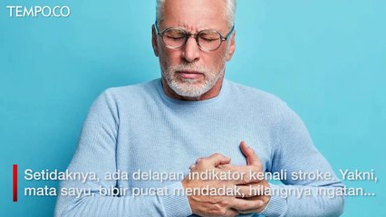 Waspadai Gejala Stroke yang Tersamar, Lihat Tanda-tandanya
