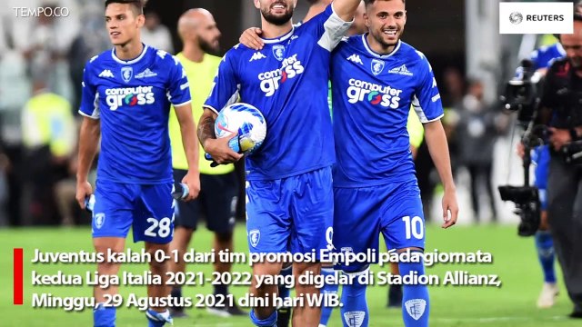 Tanpa Cristiano Ronaldo, Juventus Dikalahkan Tim Promosi Empoli