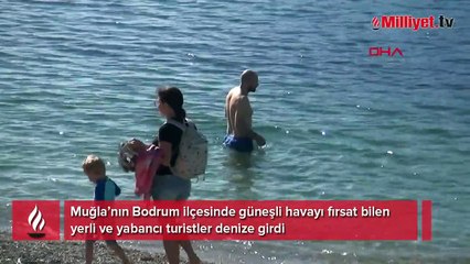 Bodrum'da yağmur bitti, deniz keyfi başladı