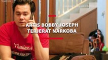 Artis Bobby Joseph Terjerat Narkoba