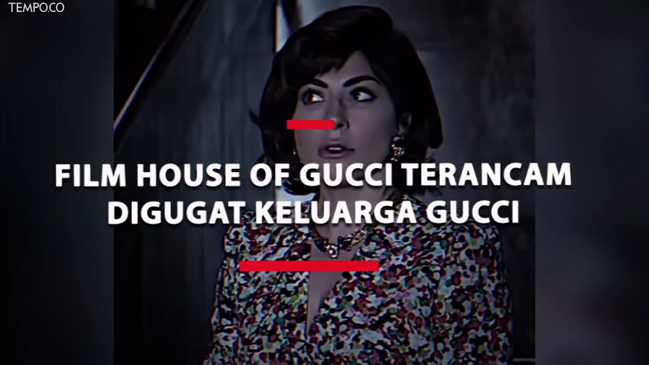 Film House of Gucci Terancam Digugat Keluarga Gucci