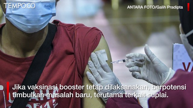 Pemerintah Diminta Kaji Ulang Rencana Vaksinasi Booster pada Januari 2022