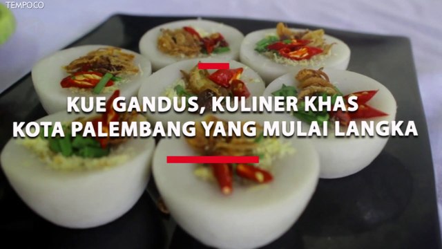 Kue Gandus, Kuliner Khas Kota Palembang yang Tergerus Waktu