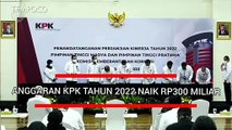 Anggaran KPK Tahun 2022 Naik Rp 300 Miliar