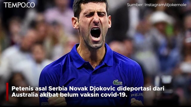 Belum Divaksin Covid-19, Petenis Djokovic Dideportasi dari Australia