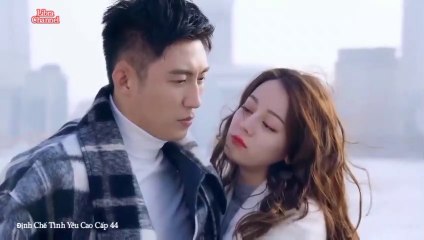 Tập 44 - Định Chế Tình Yêu Cao Cấp (lồng tiếng)_DV Hoàng Cảnh Du, Địch Lệ Nhiệt Ba
