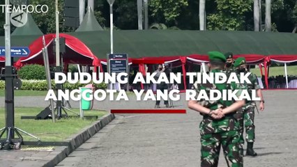 KSAD Dudung Abdurachman Akan Tindak Anggotanya yang Terpapar Paham Radikal