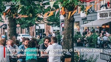 Denmark Negara Uni Eropa Pertama yang Cabut Semua Pembatasan Covid-19