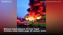 Detik-detik 13 Kapal Nelayan di Tegal Terbakar Habis