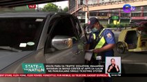 Multa sa ilang traffic violations sa Metro Manila, pinag-aaralang itaas sa ilalim ng panukalang single ticketing system | SONA