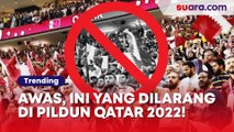 Hal-hal yang Bisa Bikin Fans Dipidana di Piala Dunia Qatar 2022