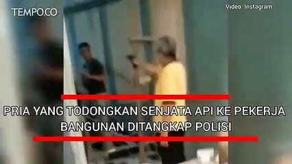 Polisi Tangkap Pria yang Todongkan Senjata Api ke Pekerja Bangunan di Pondok Indah