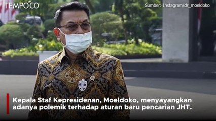 Download Video: Moeldoko Sayangkan Masyarakat yang Tolak Aturan Baru Soal JHT