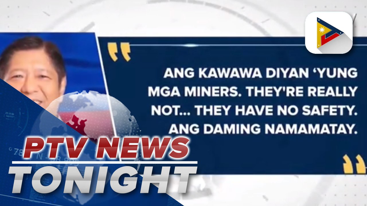 Pres. Ferdinand R. Marcos Jr. orders DENR to strengthen regulatory powers on small, large-scale mining