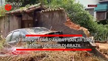94 Orang Tewas Akibat Banjir dan Tanah Longsor di Brazil