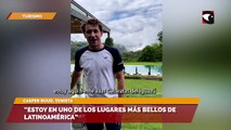 “Estoy en uno de los lugares más bellos de latinoamérica”